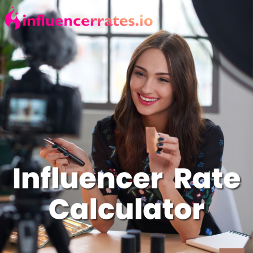 Influencer Rate Calculator - InfluencerRates.io